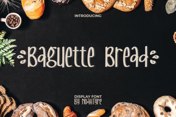 Baguette Bread: The Perfect Display Font for Your Brand Identity