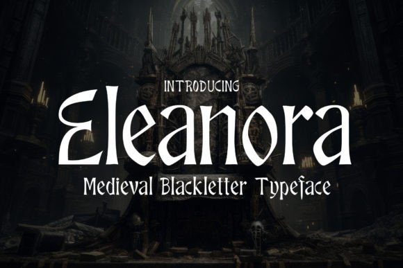Eloanora: The Medieval Display Font for High-Impact Campaigns